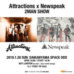 Attractions × Newspeak、2マンライブを2019年1月20日に開催決定。初共演の地・代官山SPACE ODDにて